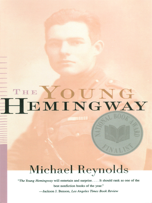 Title details for The Young Hemingway by Michael Reynolds - Available